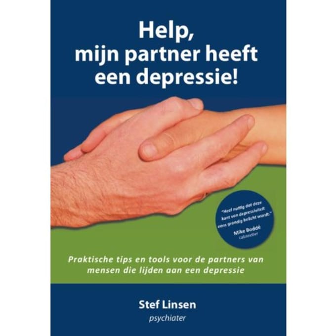 Help, Mijn Partner Heeft Een Depressie! - Stef Linsen