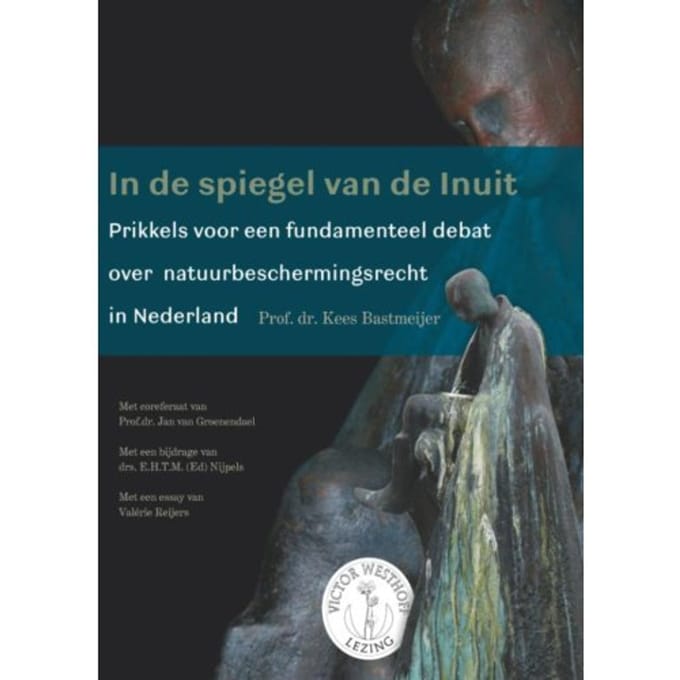 In De Spiegel Van De Inuit - Victor Westhoff Lezing - Kees Bastmeijer