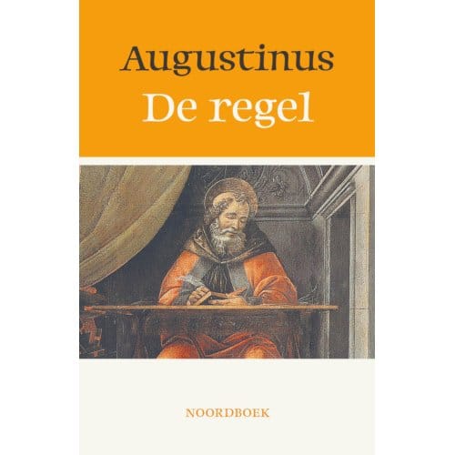 De Regel - Aurelius Augustinus