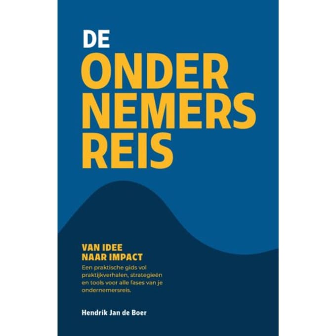De Ondernemersreis - Hendrik Jan De Boer