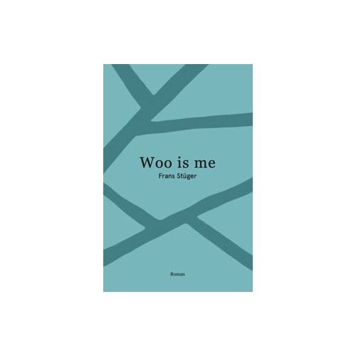 Woo Is Me - Frans Stuger