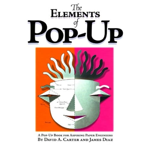 The Elements Of Pop-Up - David  A. Carter
