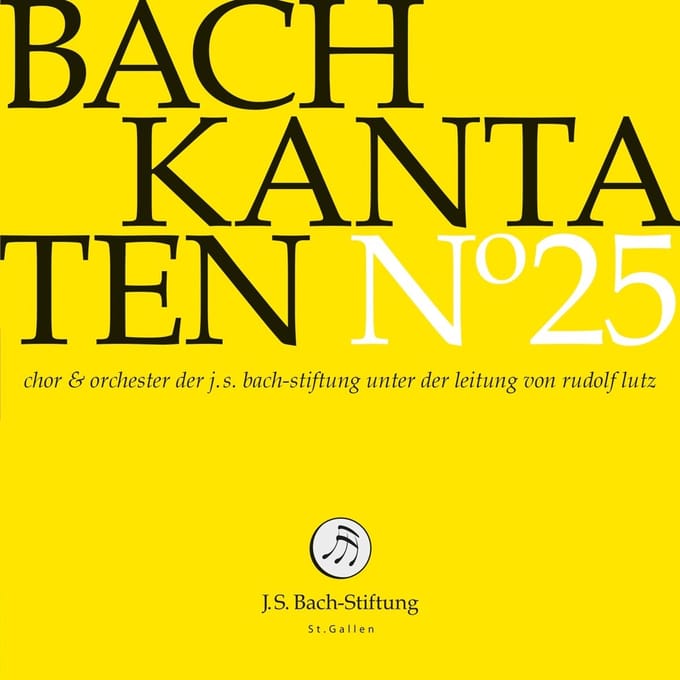 Chor & Orchester Der J.S. Bach Stiftung St. Gallen, Rudolf Lutz - J.S. Bach: Kantaten N° 25 (CD)