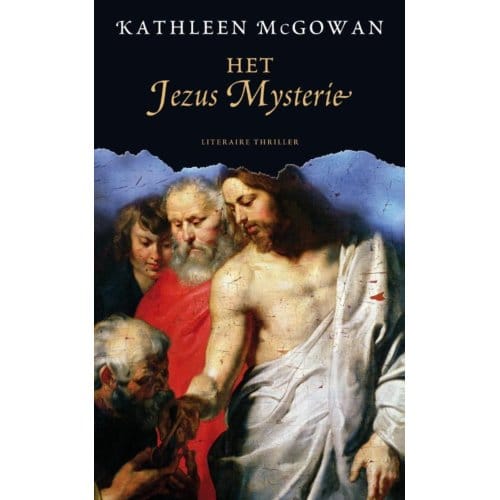 Het Jezus Mysterie - De Magdalena Trilogie - Kathleen McGowan