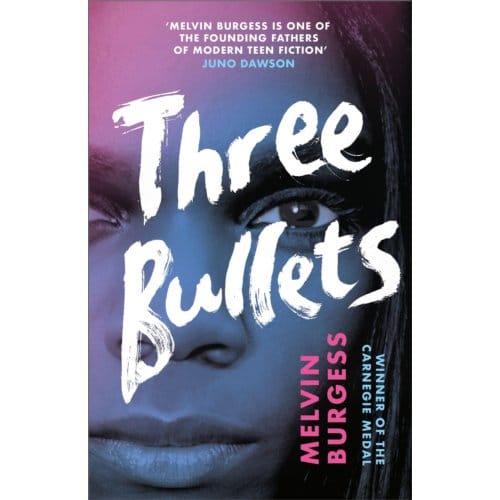 Three Bullets - Ruled Britannia - Melvin Burgess