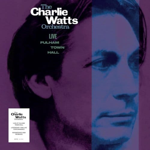 The Charlie Watts Orchestra Charlie Watts - Live At Fulham Town Hall (CD)