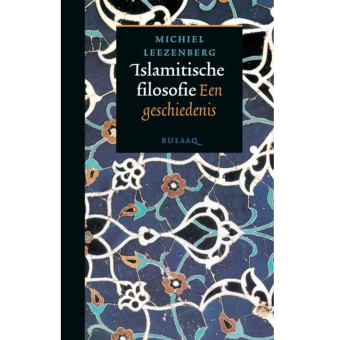 Islamitische Filosofie - Michiel Leezenberg