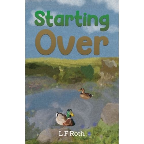 Starting Over - Roth, L F