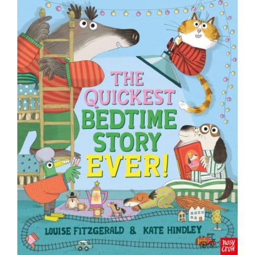 The Quickest Bedtime Story Ever! - Louise Fitzgerald