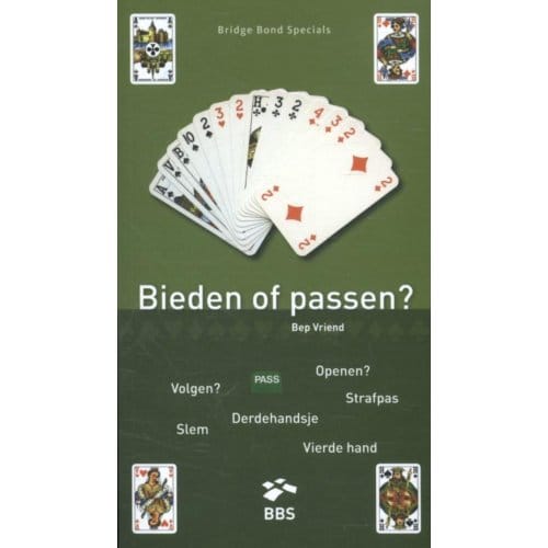 Bieden Of Passen? - Bridge Bond Specials - Bep Vriend