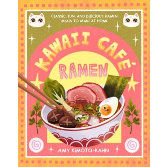 Kawaii Cafe Ramen - Amy Kimoto-Kahn