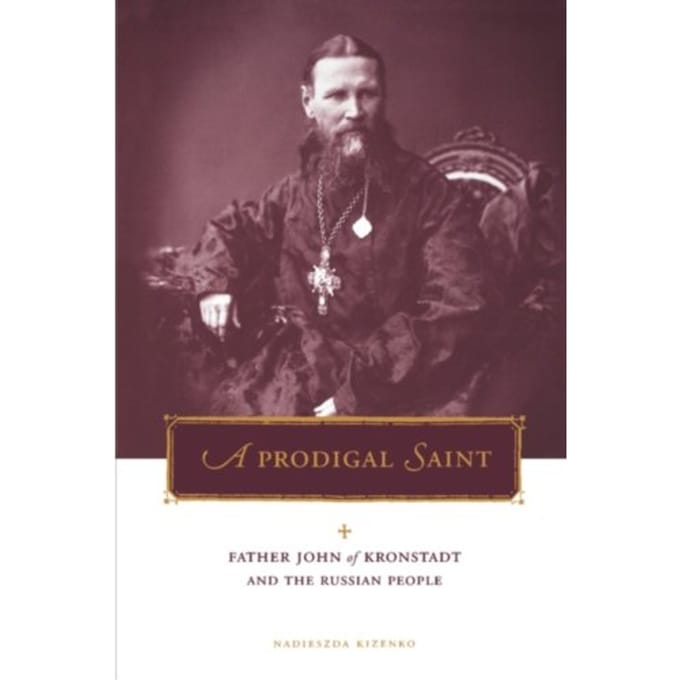 A Prodigal Saint - Penn State Series In Lived Religious Experience - Kizenko, Nadieszda (Assistant Pr