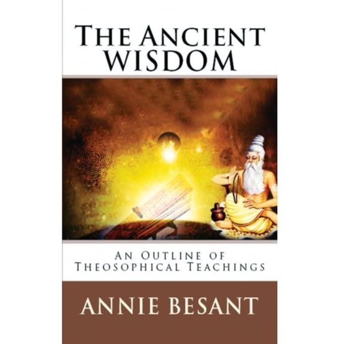 The Ancient Wisdom - Annie Besant