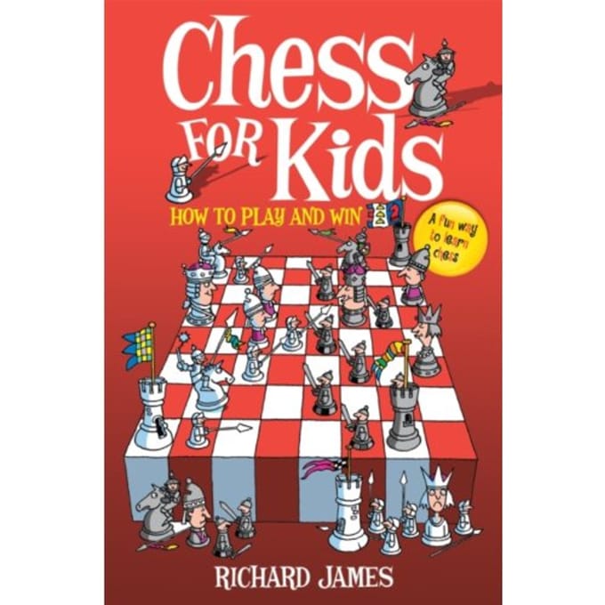 Chess For Kids - Richard James