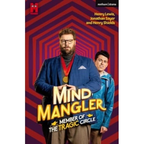 Mind Mangler: Member Of The Tragic Circle - Modern Plays - Henry Lewis