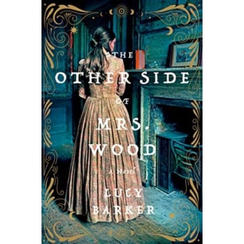 Other Side Of Mrs. Wood, The - Lucy Barker