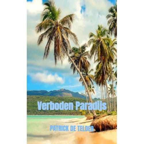Verboden Paradijs - Patrick De Telder
