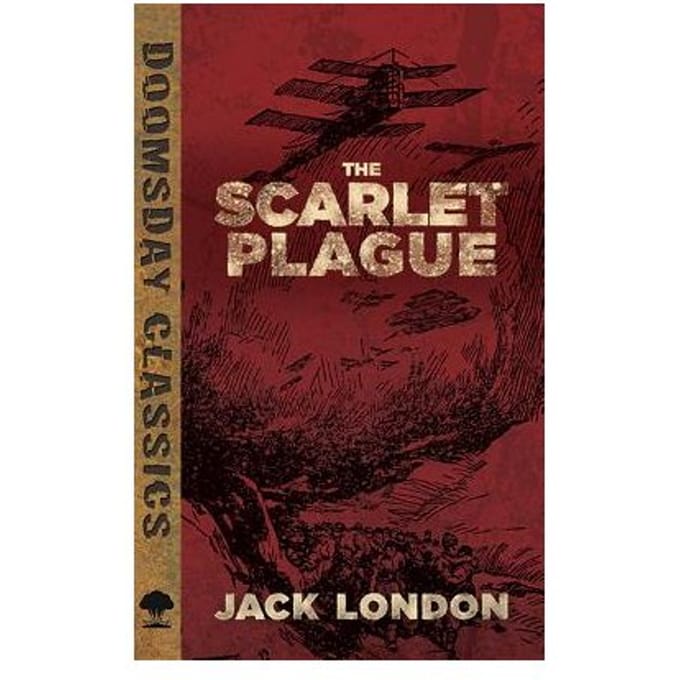 The Scarlet Plague - Jack London