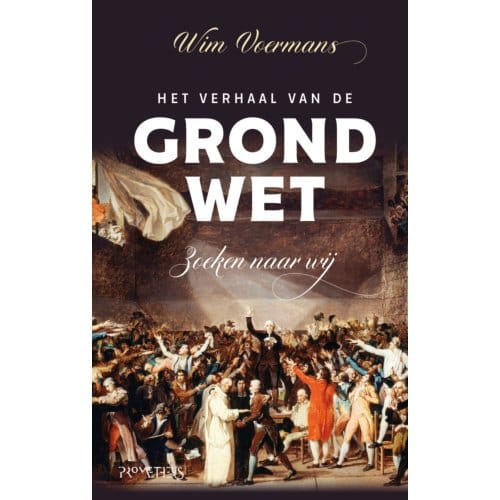 Het Verhaal Van De Grondwet - Wim Voermans