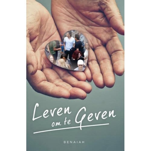 Leven Om Te Geven - Benaiah