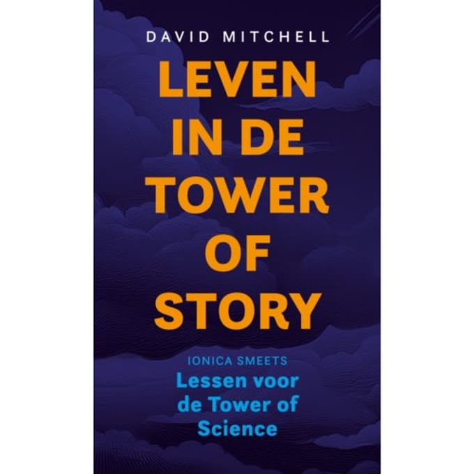 Leven In De Tower Of Story - David Mitchell