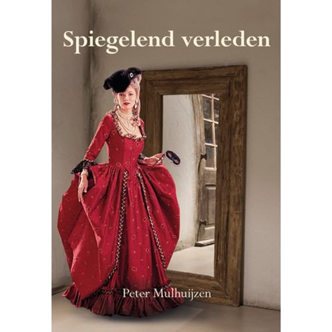 Spiegelend Verleden - Peter Mulhuijzen