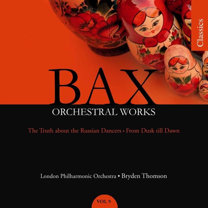 London Philharmonic Orchestra - Bax: The Truth About The Russian Dancers (CD) (Remastered)