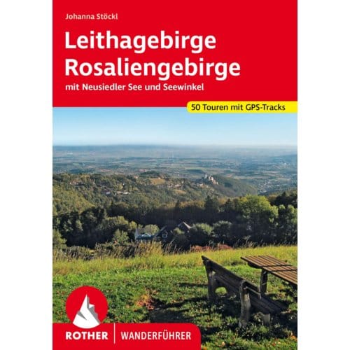 Leithagebirge - Rosaliengebirge - Rother Wanderführer - Johanna Stöckl