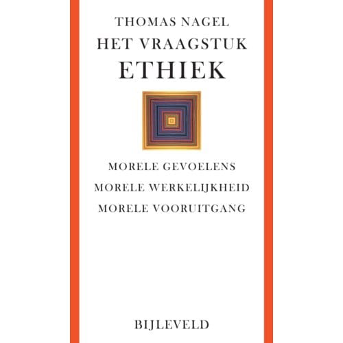 Het Vraagstuk Ethiek - Thomas Nagel