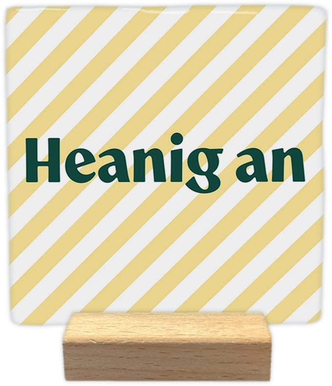 Decoratie tegeltje met tekst - Heanig an - keramisch - 10x10 cm - inclusief houder