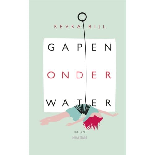 Gapen Onder Water - Revka Bijl