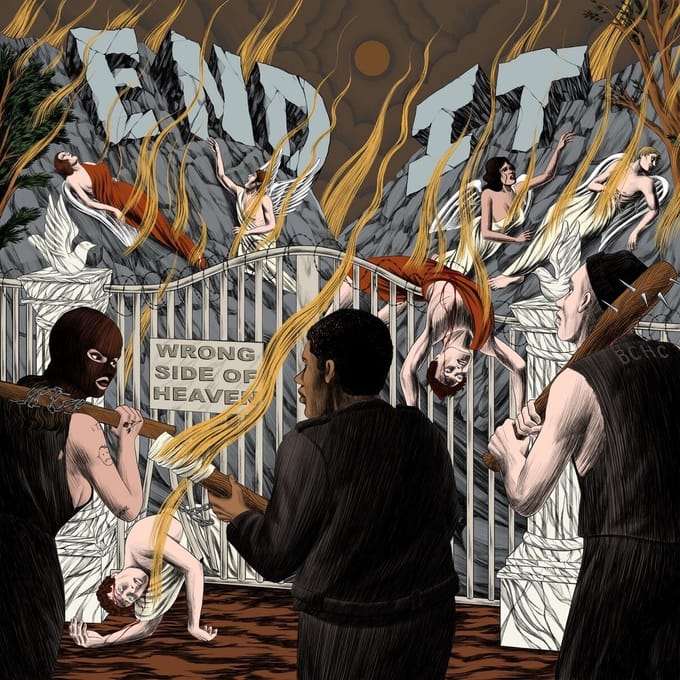 Wrong Side Of Heaven - End It