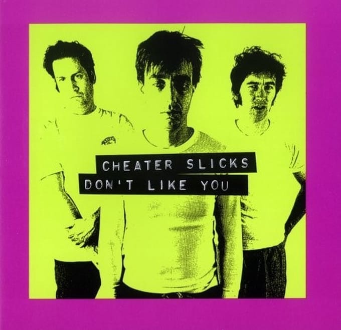Cheater Slicks - Don't Like You (CD)
