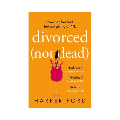 Divorced Not Dead - Harper Ford