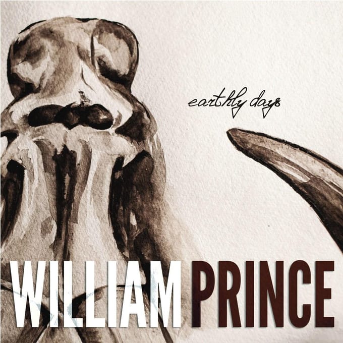 Earthly Days - William Prince