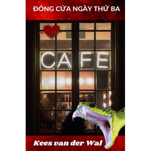ĐÓNG CỬA NGÀY THỨ BA - Kees Van der Wal