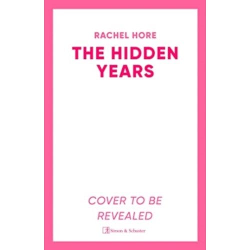 The Hidden Years - Rachel Hore