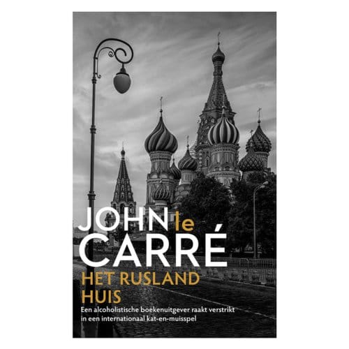 Het Rusland Huis - John le Carré