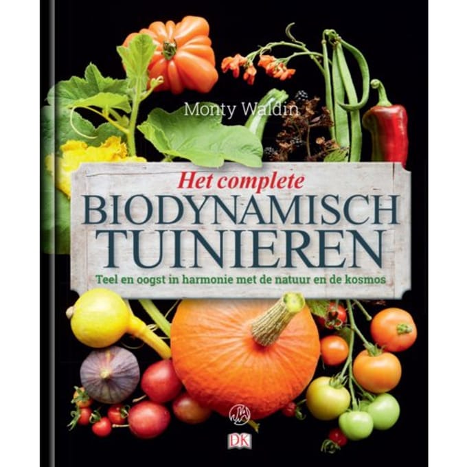 Het Complete Biodynamisch Tuinieren - Monty Waldin