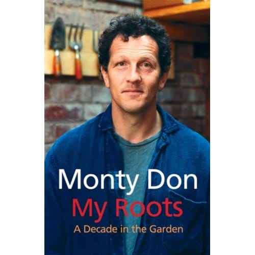 My Roots - Monty Don