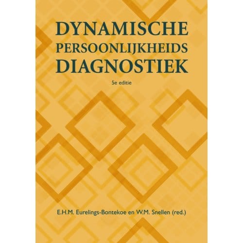 Dynamische Persoonlijkheidsdiagnostiek - Liesbeth Eurelings-Bontekoe