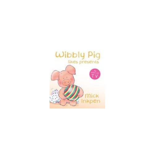 Wibbly Pig Opens His Presents Board Book - Mick Inkpen