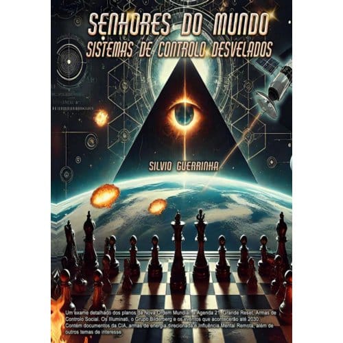 Senhores Do Mundo - Sistemas De Controlo Desvelados - Sílvio Guerrinha