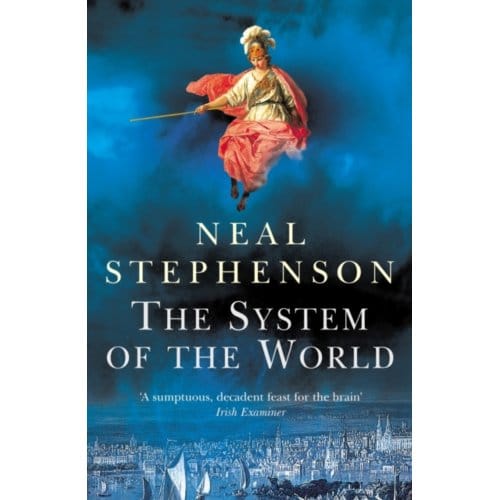 The System Of The World - Neal Stephenson