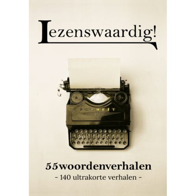 55woordenverhalen ! 6 - Lezenswaardig! - Dax Marté