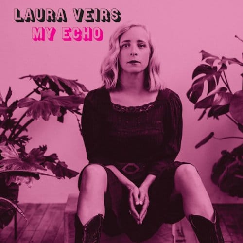 My Echo - Laura Veirs