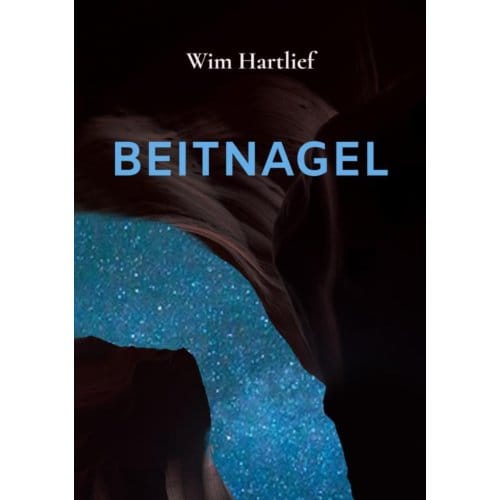 Beitnagel - Wim Hartlief