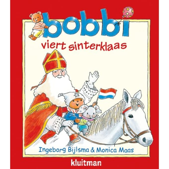 Bobbi Viert Sinterklaas - Bobbi - Ingeborg Bijlsma