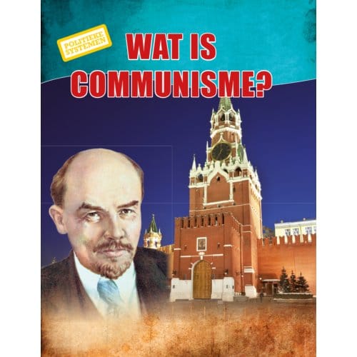 Wat Is Communisme? - Politieke Systemen - Karen Kenney