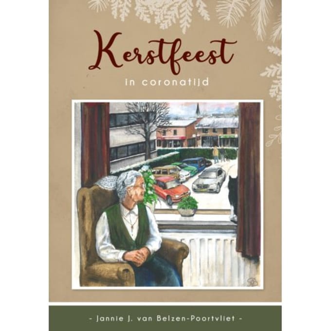 Kerstfeest In Coronatijd - Jannie J. van Belzen-Poortvliet